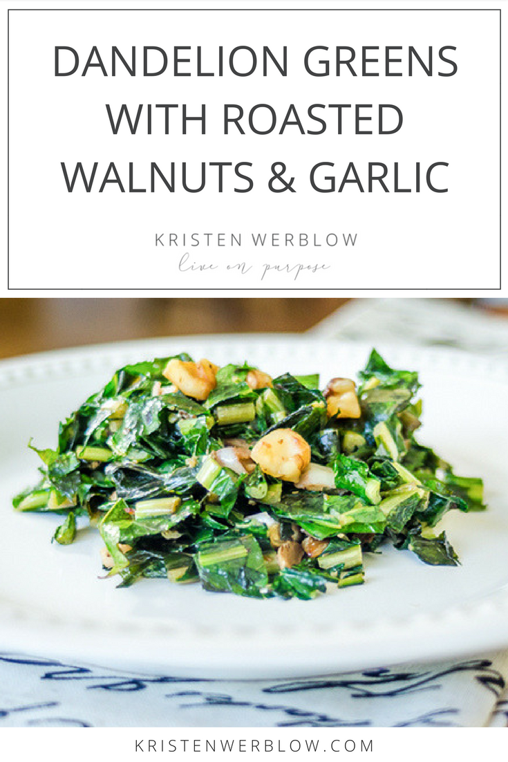 Dandelion Greens with Roasted Walnuts and Garlic | KristenWerblow.com