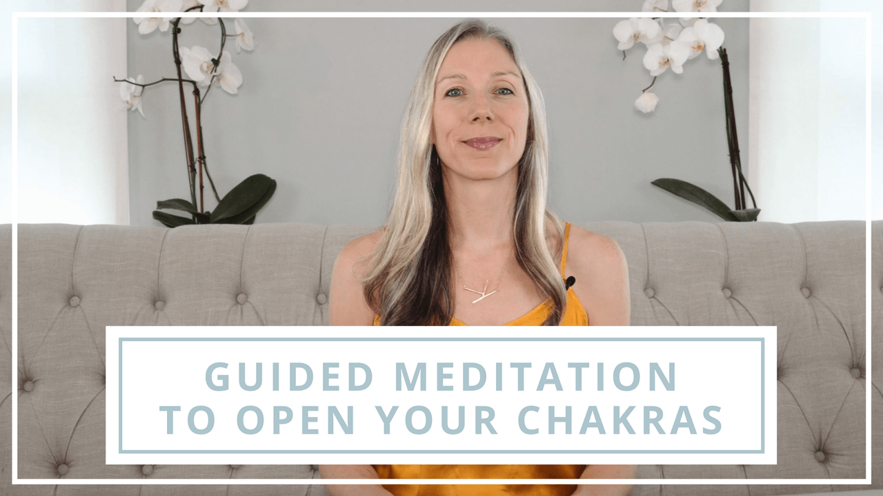 Guided Meditation to Open Your Chakras - Kristen Werblow