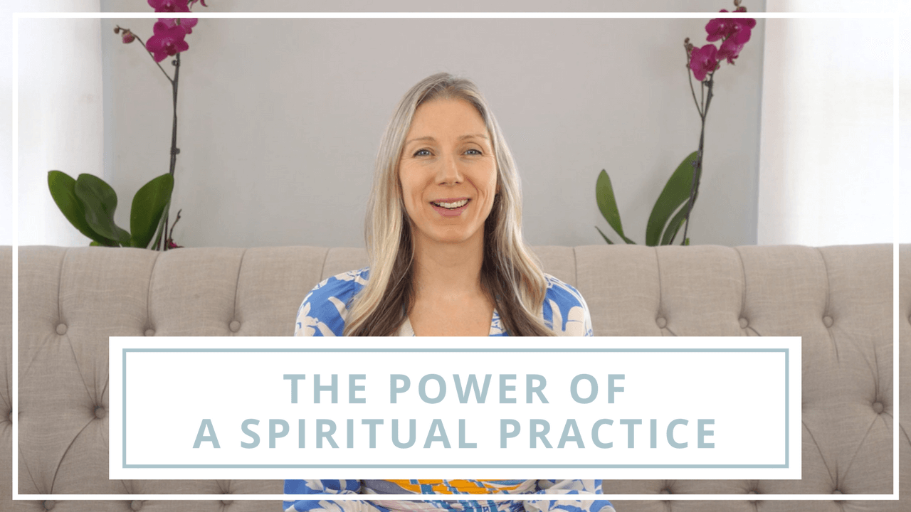 The Power of a Spiritual Practice - Kristen Werblow